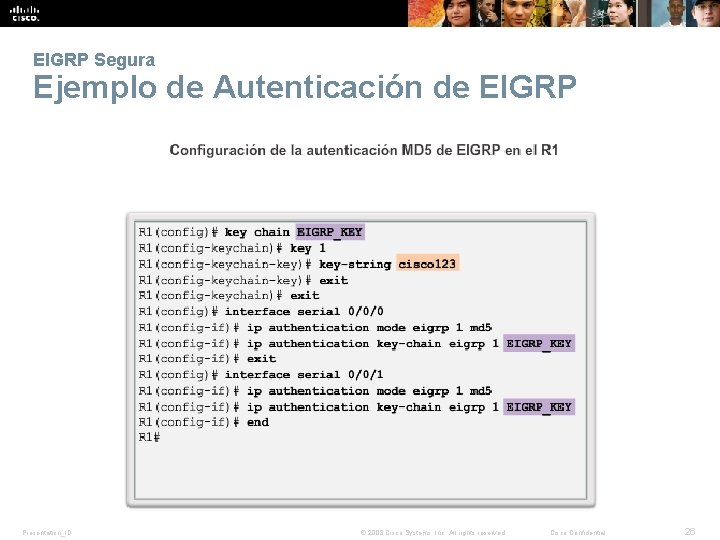 EIGRP Segura Ejemplo de Autenticación de EIGRP Presentation_ID © 2008 Cisco Systems, Inc. All