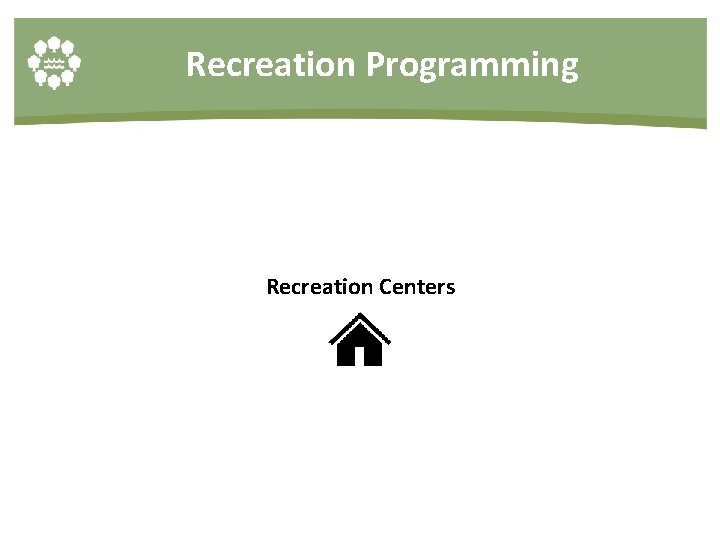 Recreation Programming Recreation Centers 