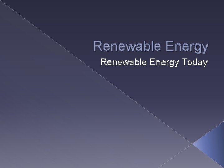 Renewable Energy Today 