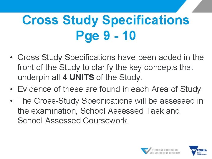 Cross Study Specifications Pge 9 - 10 • Cross Study Specifications have been added