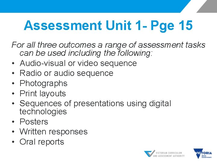 Assessment Unit 1 - Pge 15 For all three outcomes a range of assessment