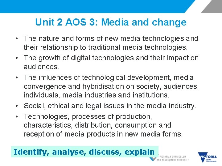 Unit 2 AOS 3: Media and change • The nature and forms of new