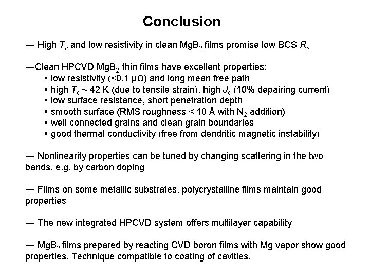 Conclusion ― High Tc and low resistivity in clean Mg. B 2 films promise