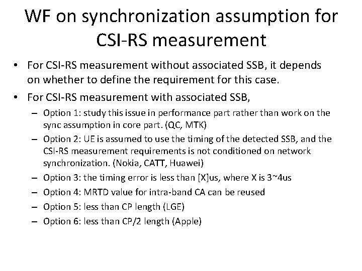 WF on synchronization assumption for CSI-RS measurement • For CSI-RS measurement without associated SSB,