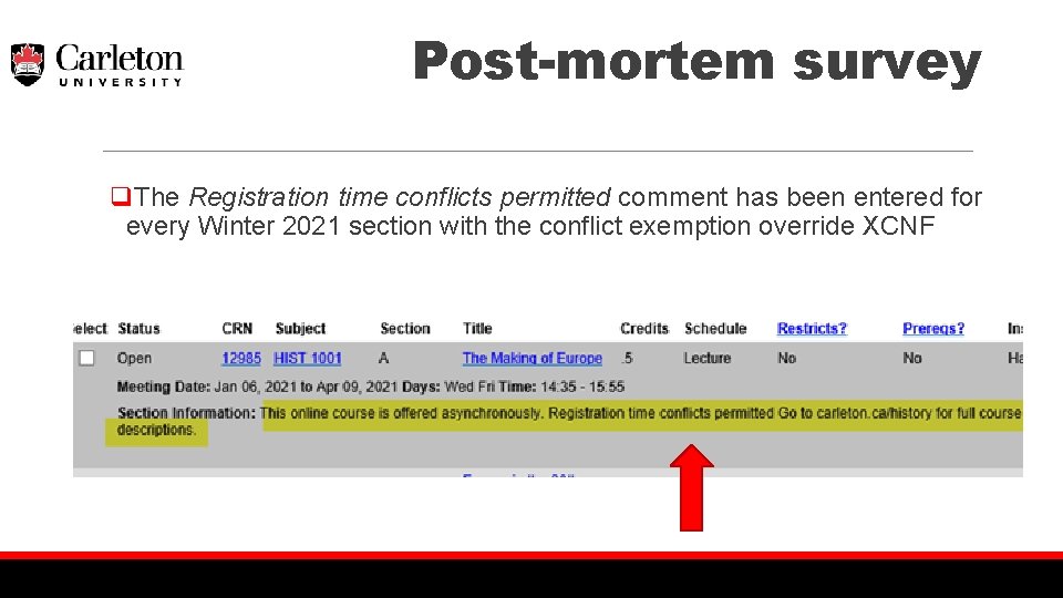 Post-mortem survey q. The Registration time conflicts permitted comment has been entered for every