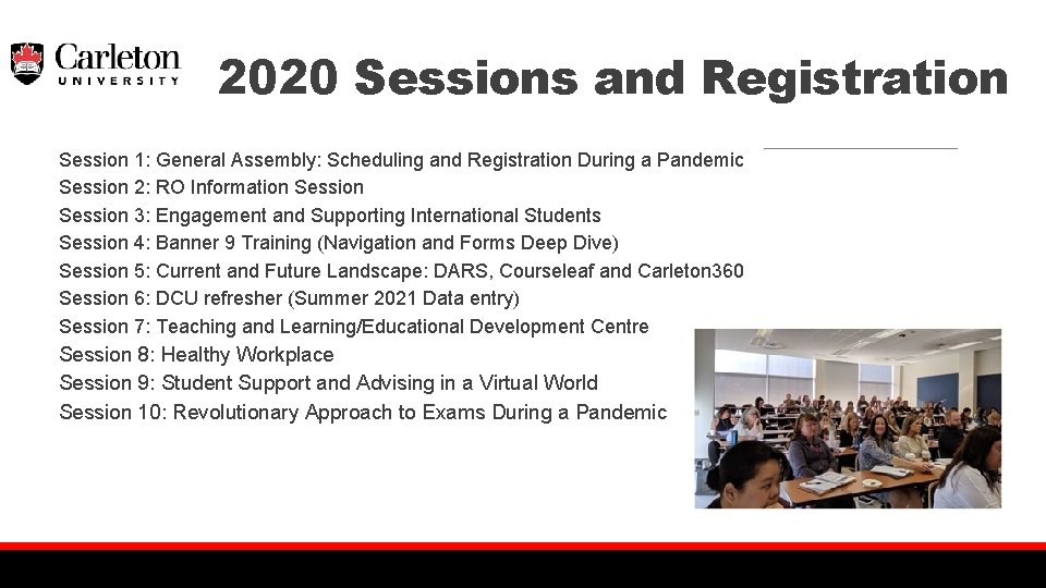 2020 Sessions and Registration Session 1: General Assembly: Scheduling and Registration During a Pandemic