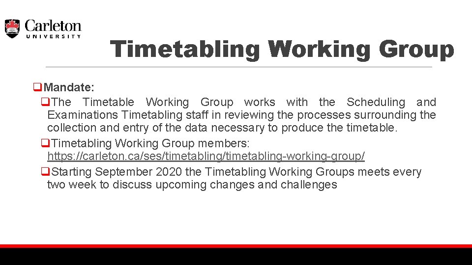 Timetabling Working Group q. Mandate: q. The Timetable Working Group works with the Scheduling