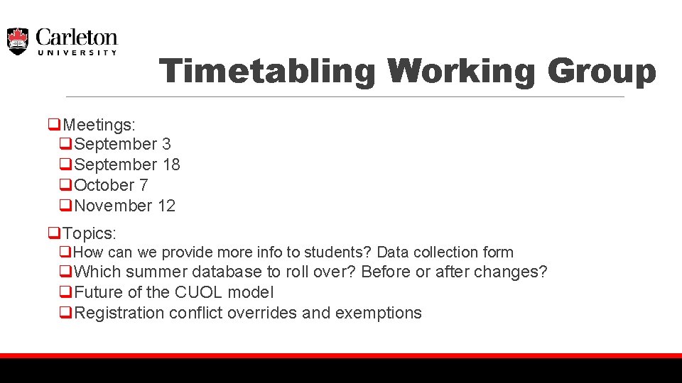 Timetabling Working Group q. Meetings: q. September 3 q. September 18 q. October 7