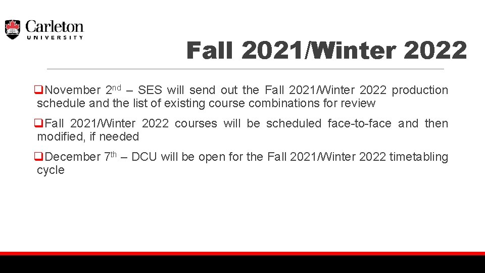 Fall 2021/Winter 2022 q. November 2 nd – SES will send out the Fall