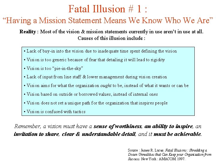 Fatal Illusion # 1 : “Having a Mission Statement Means We Know Who We