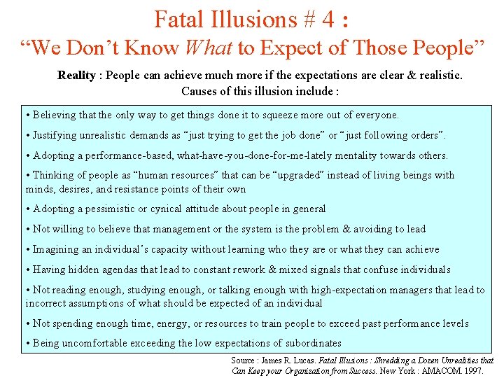Fatal Illusions # 4 : “We Don’t Know What to Expect of Those People”