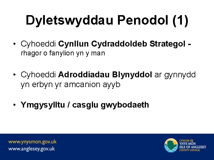 Dyletswyddau Penodol (1) • Cyhoeddi Cynllun Cydraddoldeb Strategol rhagor o fanylion yn y man