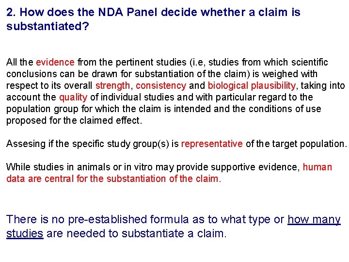 2. How does the NDA Panel decide whether a claim is substantiated? All the