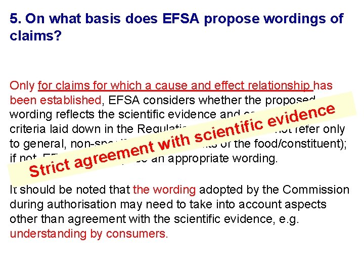 5. On what basis does EFSA propose wordings of claims? Only for claims for