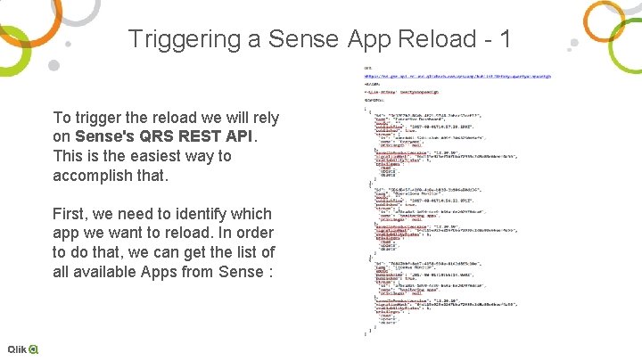 Triggering a Sense App Reload - 1 To trigger the reload we will rely