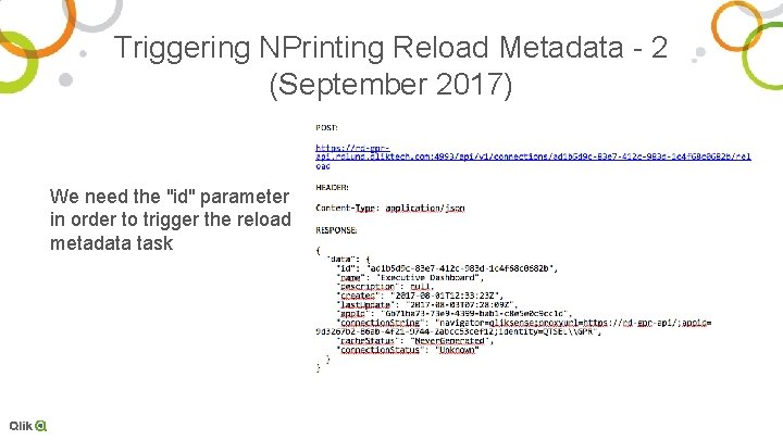 Triggering NPrinting Reload Metadata - 2 (September 2017) We need the "id" parameter in