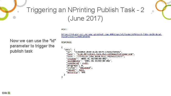 Triggering an NPrinting Publish Task – 2 (June 2017) Now we can use the