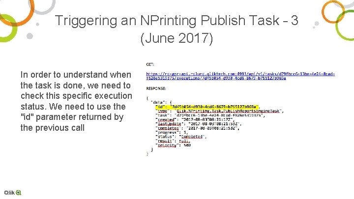 Triggering an NPrinting Publish Task – 3 (June 2017) In order to understand when