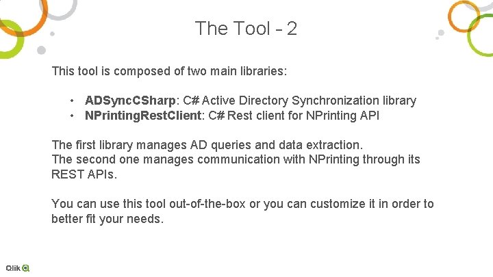 The Tool – 2 This tool is composed of two main libraries: • ADSync.