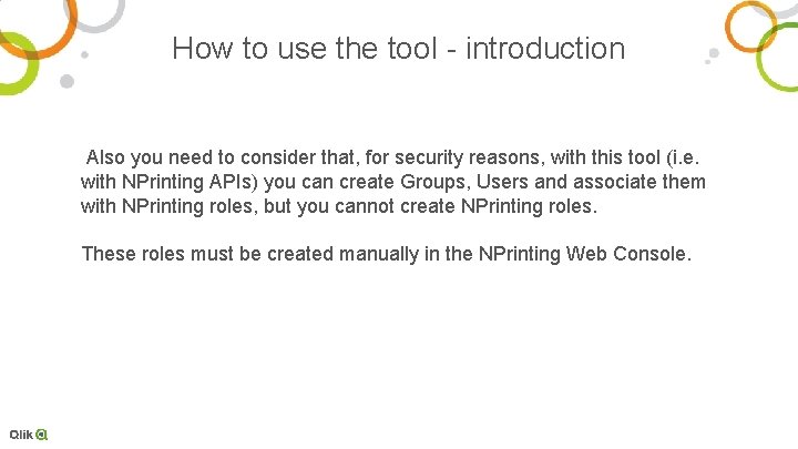 How to use the tool - introduction Also you need to consider that, for