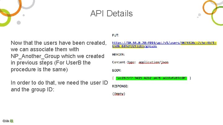 API Details Now that the users have been created, we can associate them with