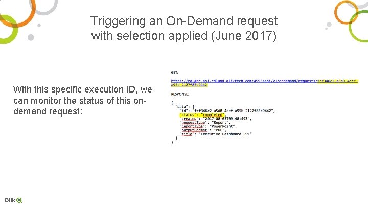 Triggering an On-Demand request with selection applied (June 2017) With this specific execution ID,