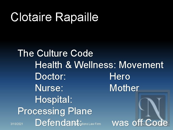 Clotaire Rapaille The Culture Code Health & Wellness: Movement Doctor: Hero Nurse: Mother Hospital: