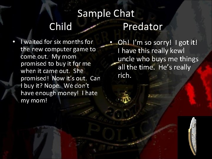Sample Chat Child Predator • I waited for six months for the new computer