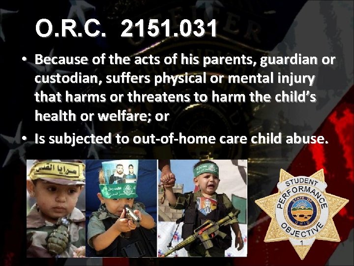 O. R. C. 2151. 031 • Because of the acts of his parents, guardian