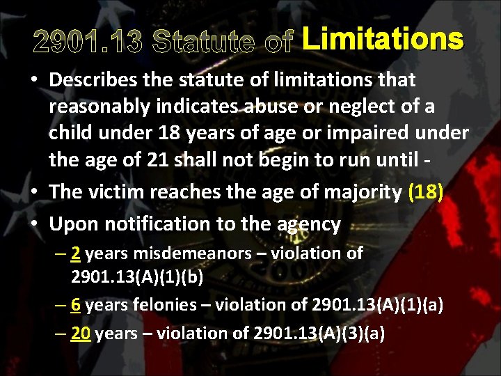 2901. 13 Statute of Limitations • Describes the statute of limitations that reasonably indicates