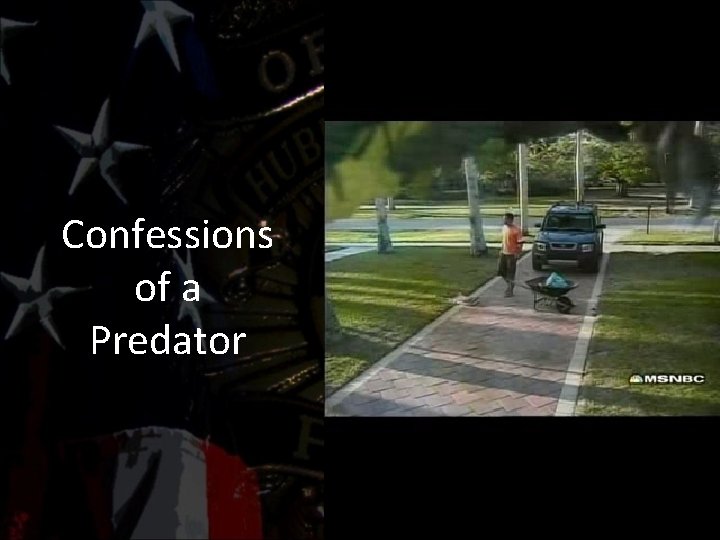 Confessions of a Predator 