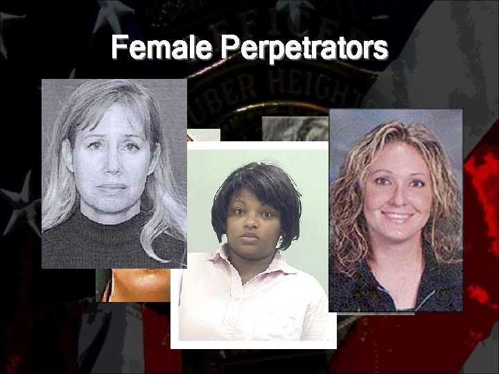 Female Perpetrators 