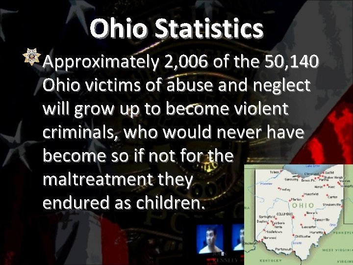 Ohio Statistics Approximately 2, 006 of the 50, 140 Ohio victims of abuse and