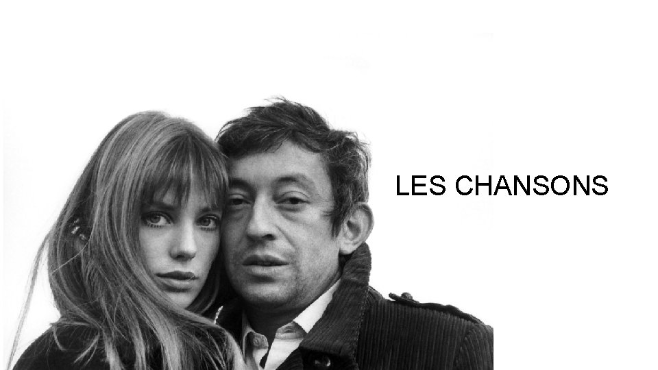 LES CHANSONS LES CHANSONS
