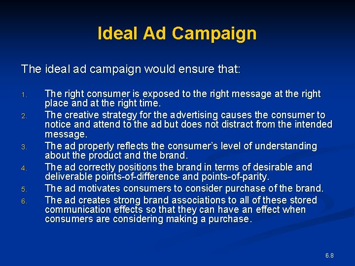 Ideal Ad Campaign The ideal ad campaign would ensure that: 1. 2. 3. 4.