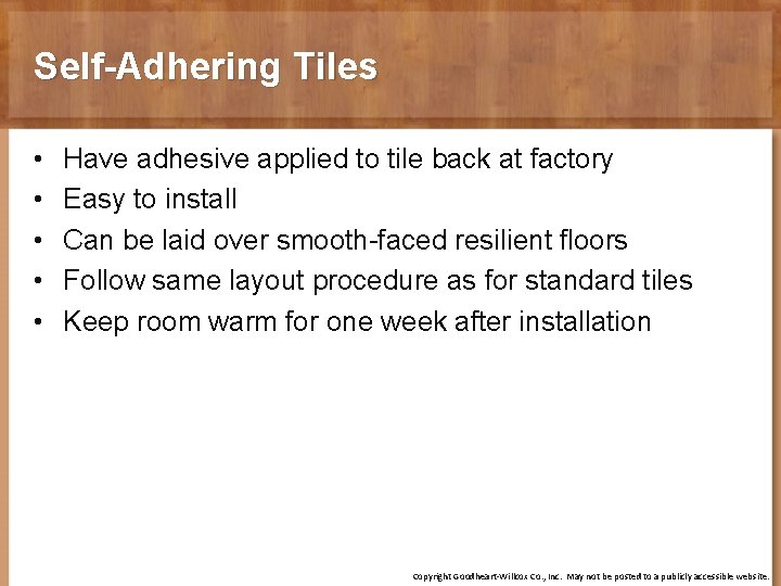 Self-Adhering Tiles • • • Have adhesive applied to tile back at factory Easy