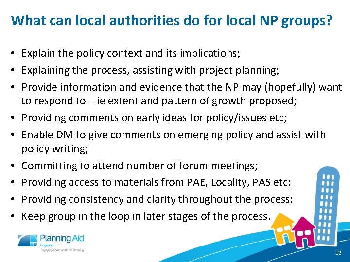 What can local authorities do for local NP groups? • Explain the policy context