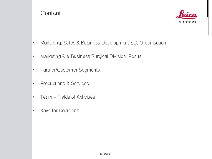 Content • Marketing, Sales & Business Development SD, Organisation • Marketing & e-Business Surgical