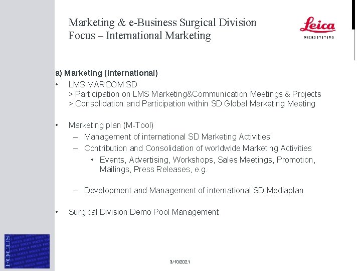 Marketing & e-Business Surgical Division Focus – International Marketing a) Marketing (international) • LMS