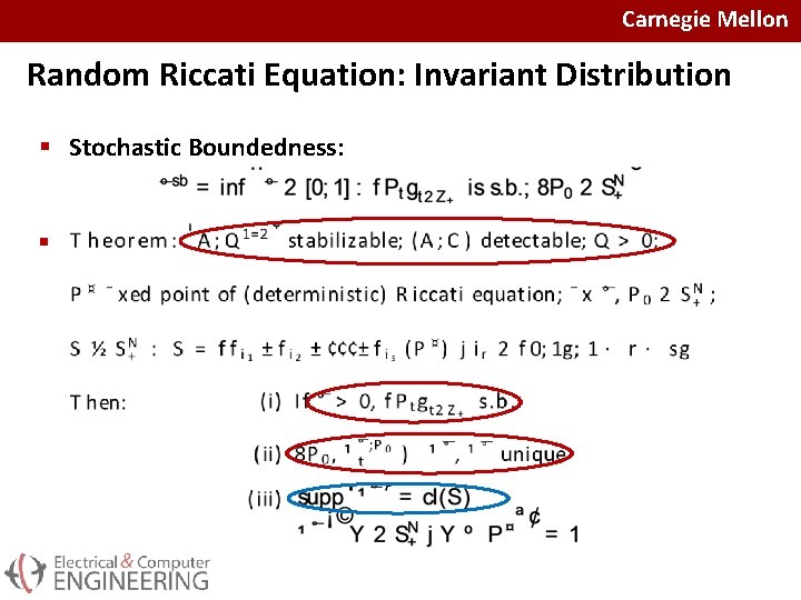 Carnegie Mellon Random Riccati Equation: Invariant Distribution § Stochastic Boundedness: § 