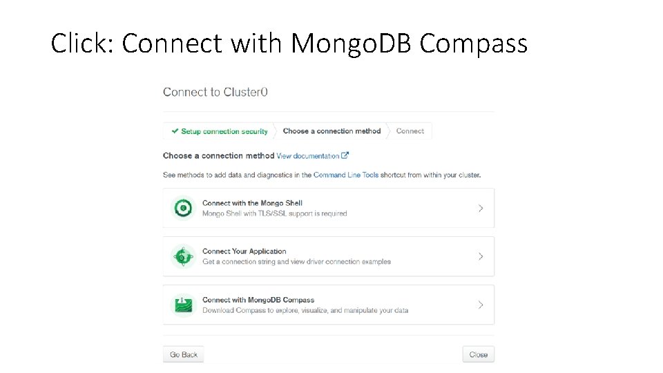 Click: Connect with Mongo. DB Compass 