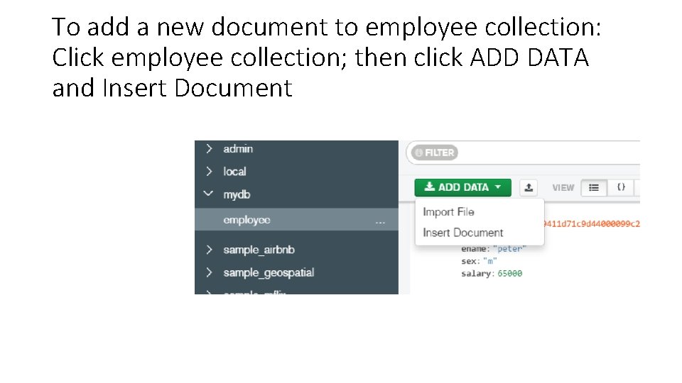 To add a new document to employee collection: Click employee collection; then click ADD