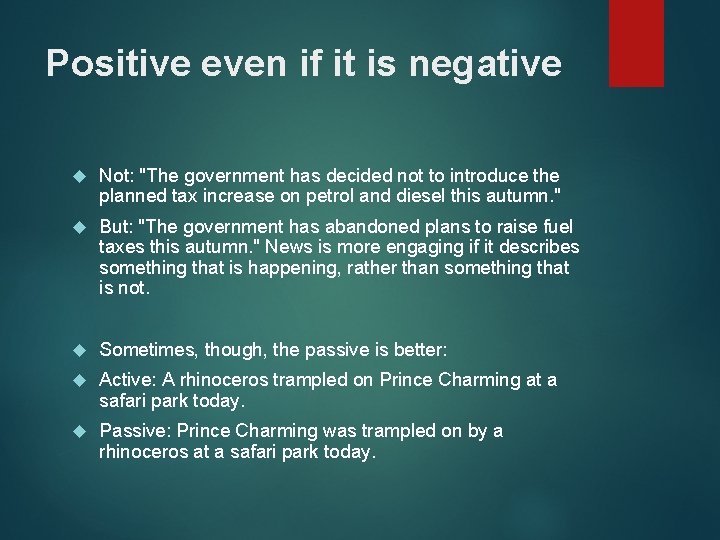 Positive even if it is negative Not: "The government has decided not to introduce