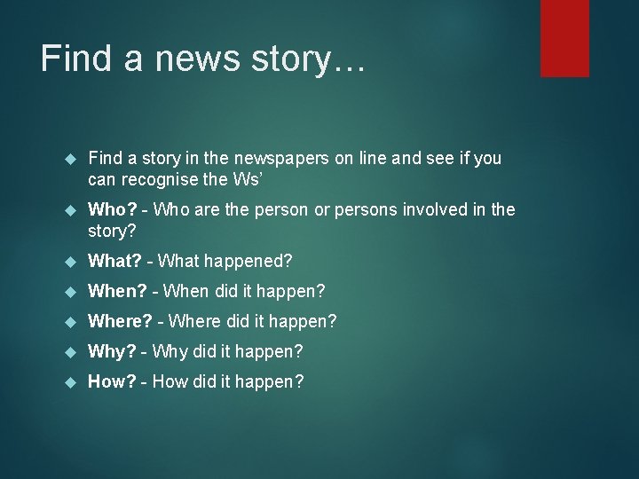 Find a news story… Find a story in the newspapers on line and see