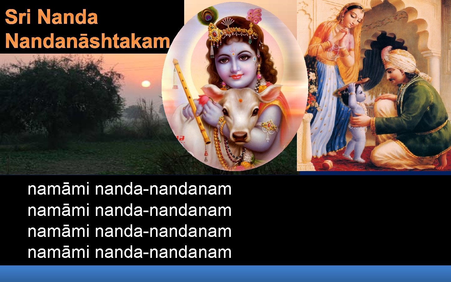 Sri Nandanāshtakam namāmi nanda-nandanam 2 