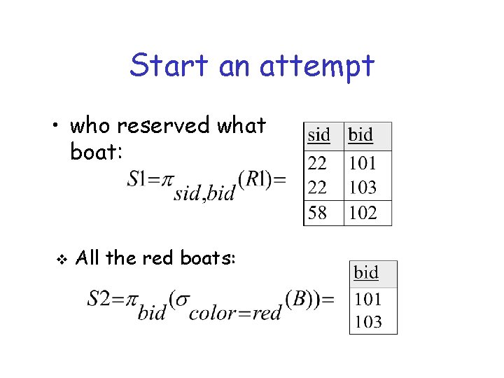 Start an attempt • who reserved what boat: v All the red boats: 