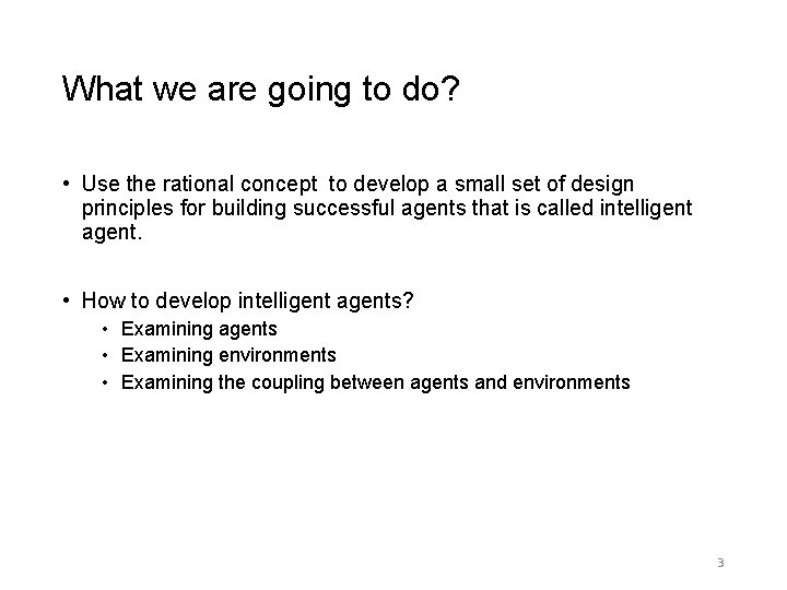 What we are going to do? • Use the rational concept to develop a