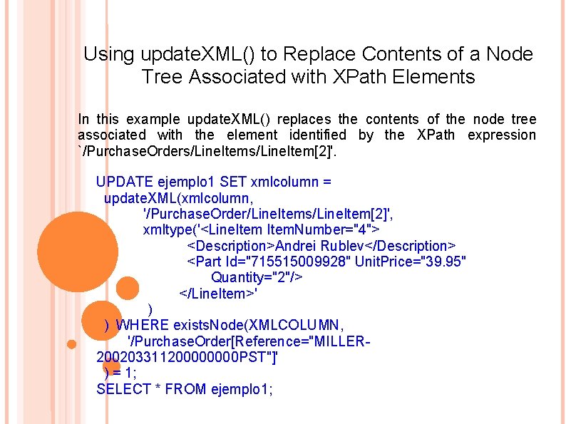 Using update. XML() to Replace Contents of a Node Tree Associated with XPath Elements