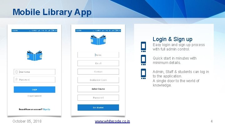 Mobile Library App Login & Sign up Easy login and sign up process with