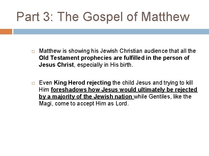 Part 3: The Gospel of Matthew is showing his Jewish Christian audience that all